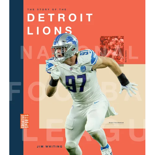 The Story of the Detroit Lions