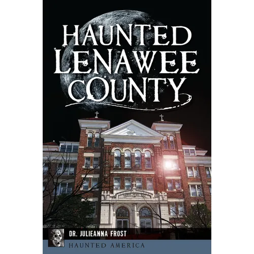 Haunted Lenawee County