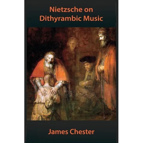 Nietzsche on Dithyrambic Music: A Reiteration of "Richard Wagner in Bayreuth"