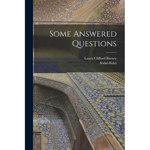 Some Answered Questions