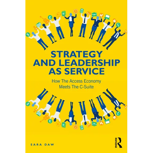 Strategy and Leadership as Service: How the Access Economy Meets the C-Suite