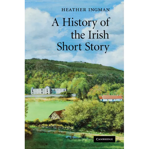A History of the Irish Short Story