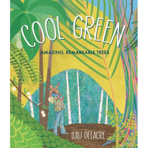 Cool Green: Amazing, Remarkable Trees