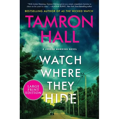 Watch Where They Hide: A Jordan Manning Novel