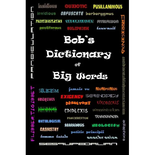 Bob's Dictionary of Big Words