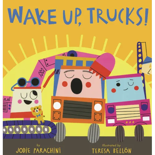 Wake Up, Trucks!