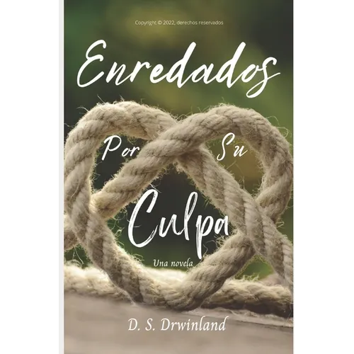 Enredados por su culpa
