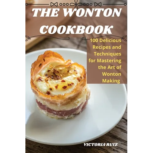 The Wonton Cookbook