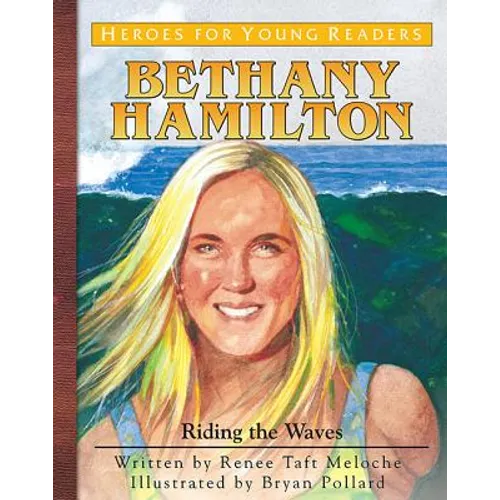 Bethany Hamilton: Riding the Waves