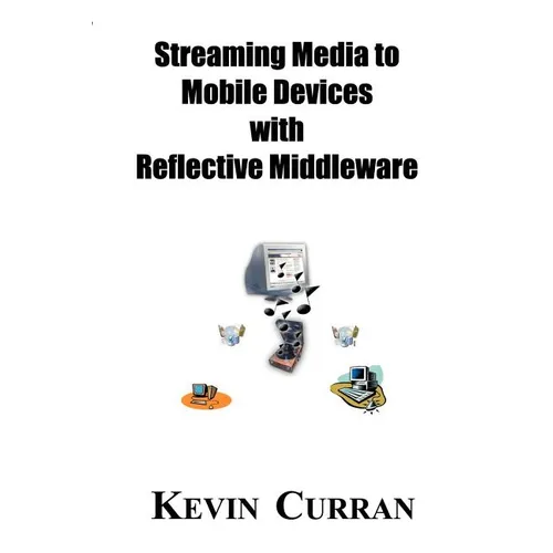 Streaming Media To Mobile Devices with Reflective Middleware: The Chameleon Framework