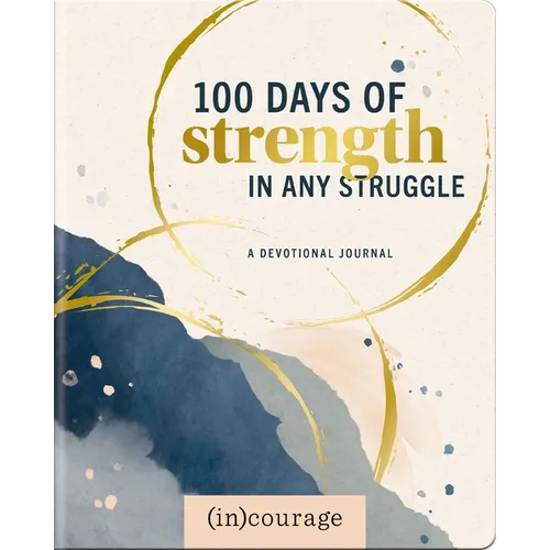 100 Days Strength in Any Struggle: A Devotional Journal