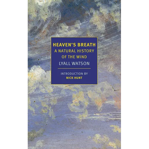 Heaven's Breath: A Natural History of the Wind