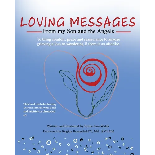 Loving Messages From My Son And The Angels