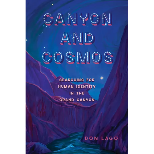 Canyon and Cosmos: Searching for Human Identity in the Grand Canyon