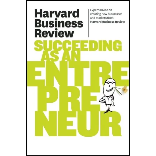 Harvard Business Review on Succeeding as an Entrepreneur