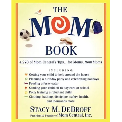 The Mom Book: Insider Tips to Ensure Your Child Thrives in Elementary and Middle School