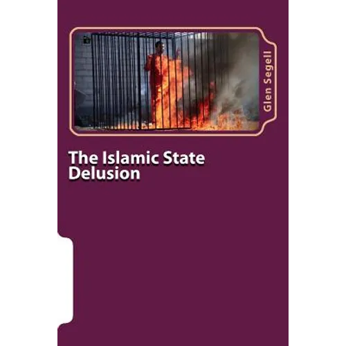 The Islamic State Delusion