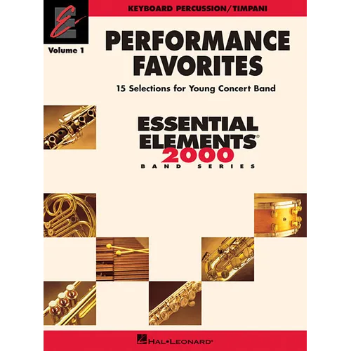 Performance Favorites, Vol. 1 - Keyboard Percussion/Timpani: Correlates with Book 2 of Essential Elements for Band