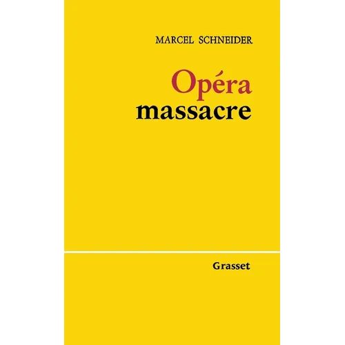 Opéra-massacre