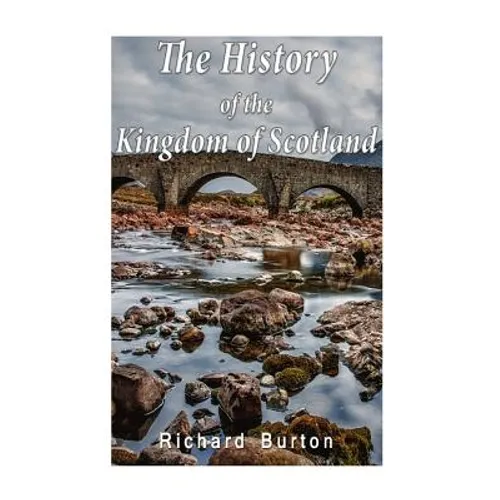 The History of the Kingdom of Scotland