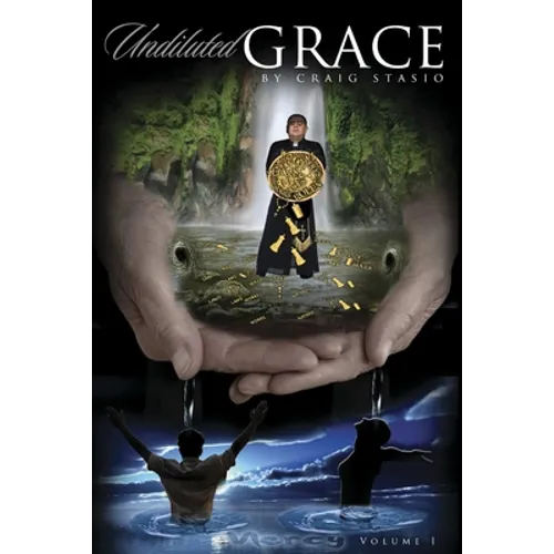 Undiluted Grace