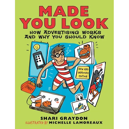 Made You Look: How Advertising Works and Why You Should Know