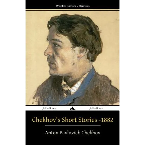 Chekhov's Short Stories - 1882