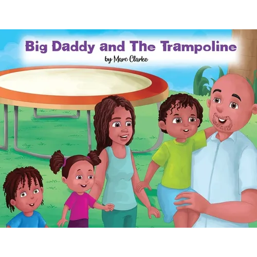 Big Daddy and The Trampoline