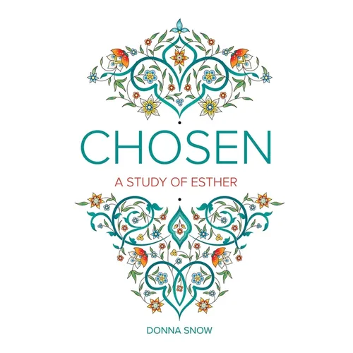 Chosen: A Study of Esther