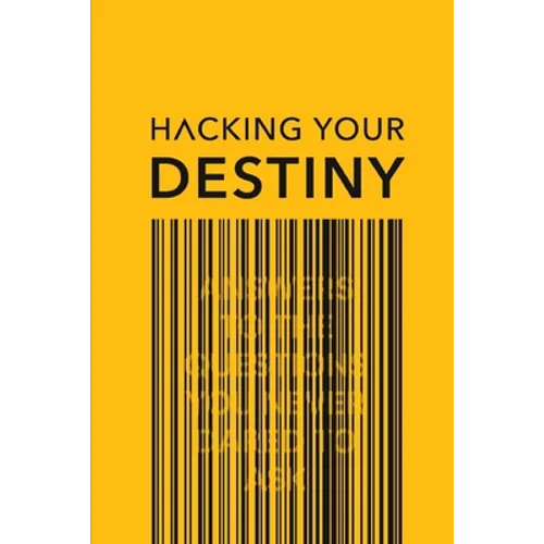 Hacking your destiny