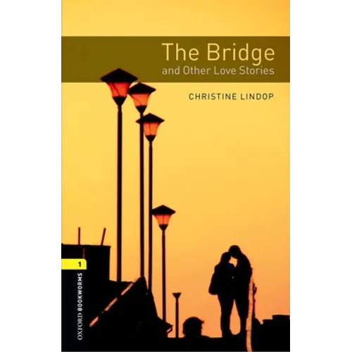 The Bridge and Other Love Stories