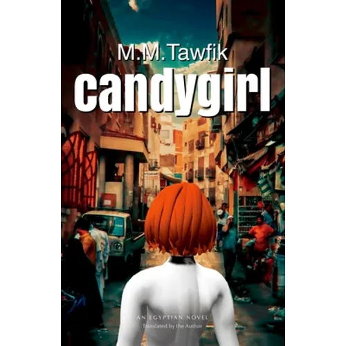 Candygirl: An Egyptian Novel