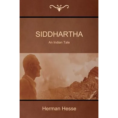 Siddhartha: An Indian Tale