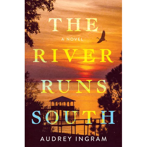 The River Runs South