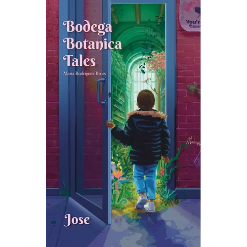 Bodega Botanica Tales: Jose, Finding Your Voice is Magical