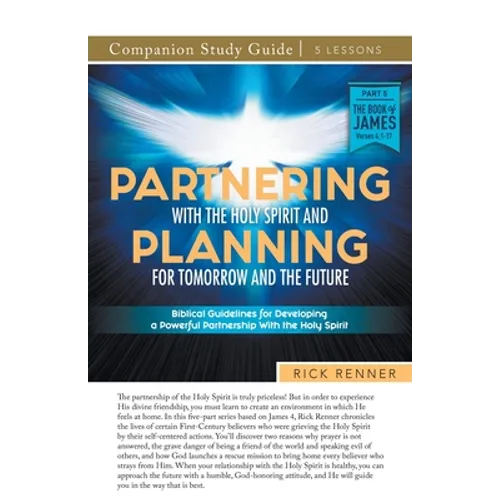 Partnering With the Holy Spirit and Planning For Tomorrow and the Future Study Guide