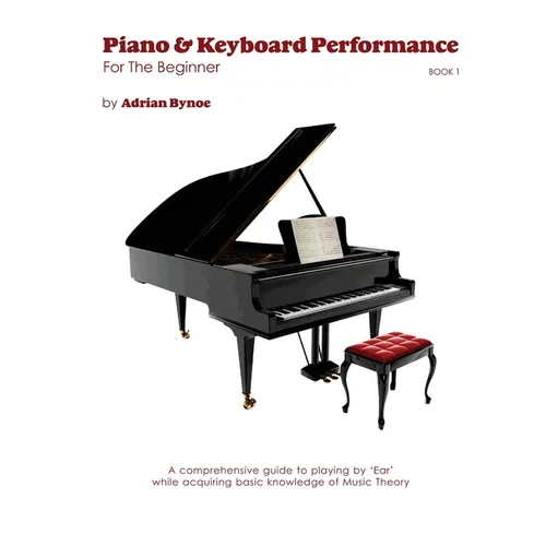 Piano & Keyboard Performance For The Beginner Book 1