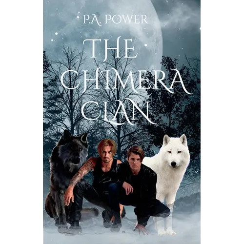 The Chimera Clan: The Chimera Series