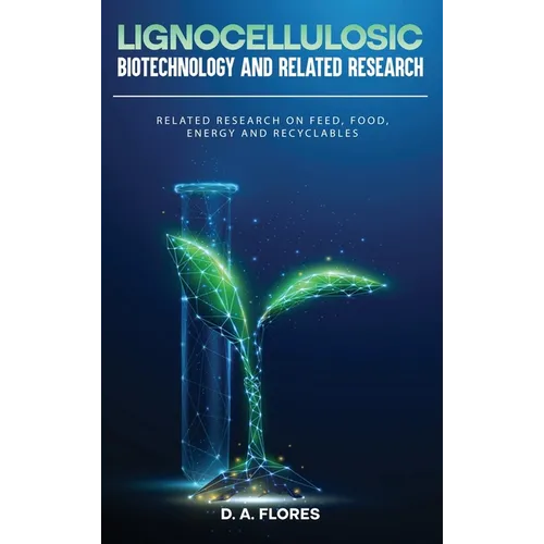 Lignocellulosic Biotechnology and Related Research