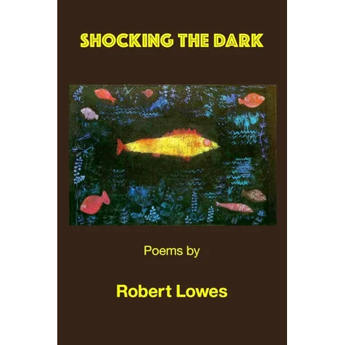 Shocking the Dark