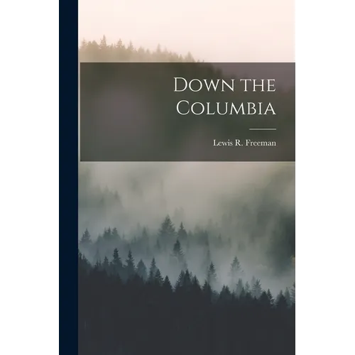 Down the Columbia