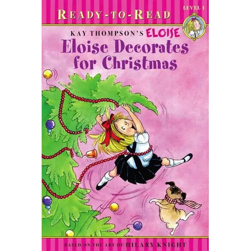 Eloise Decorates for Christmas: Ready-To-Read Level 1