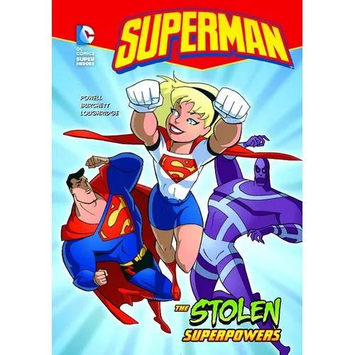 Superman the Stolen Superpowers