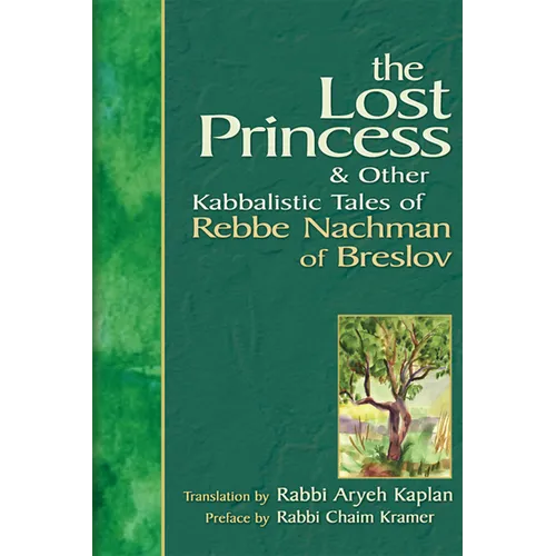 The Lost Princess: And Other Kabbalistic Tales of Rebbe Nachman of Breslov