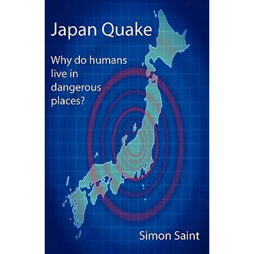 Japan Quake: Why Do Humans Live in Dangerous Places?