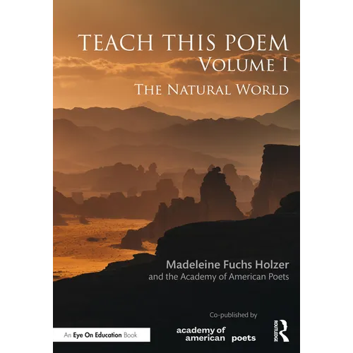 Teach This Poem, Volume I: The Natural World