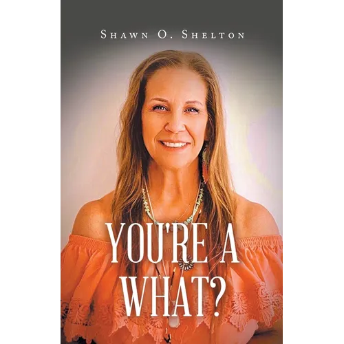 You're A What?