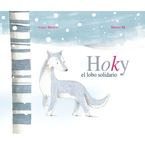 Hoky El Lobo Solidario (Hoky the Caring Wolf)