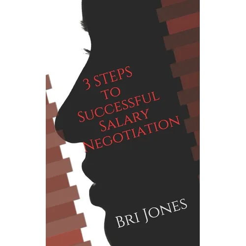 Ambitious Woman's Guide to Salary Negotiation