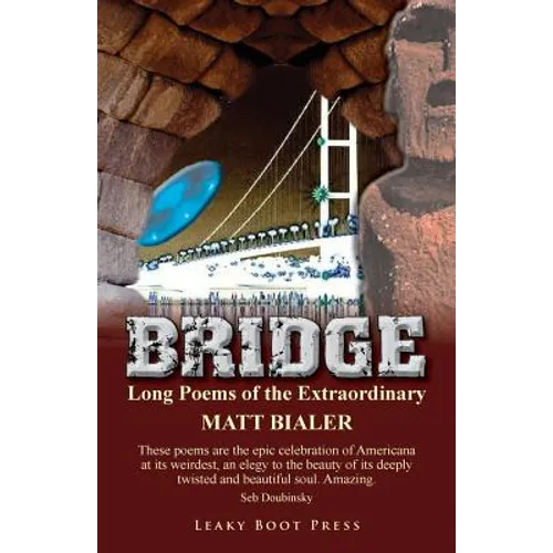 Bridge: Long Poems of the Extraordinary